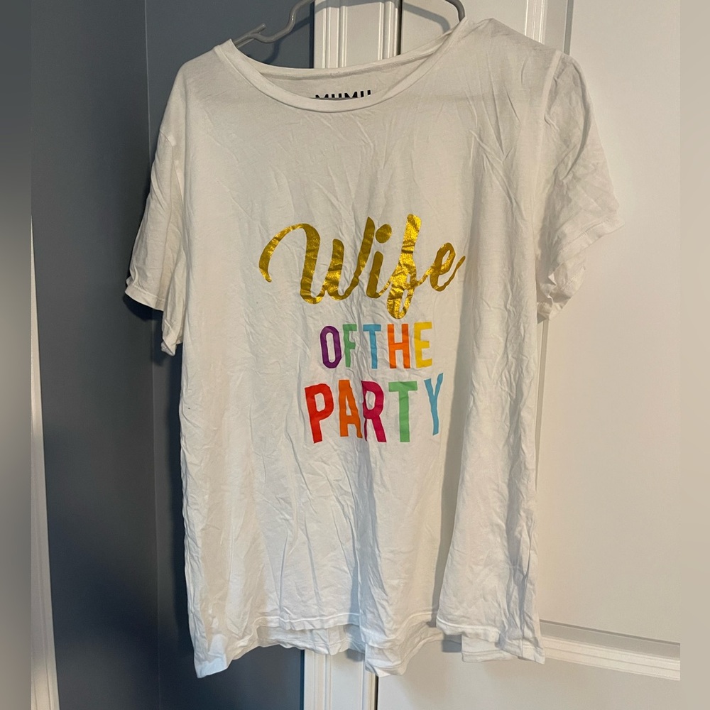 Show me your Mumu XL white short sleeve Wife of the Party shirt